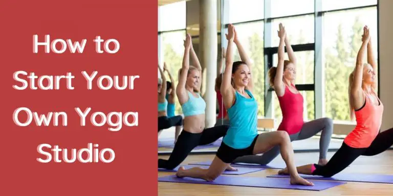 How to Start Your Own Yoga Studio - Building a Business 101