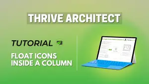 Float Icons Inside a Column in Thrive Architect