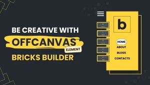 Enhance your web design skills by mastering the Offcanvas Element in Bricks Builder using this helpful guide.